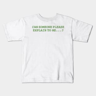 Limited Edition Jojo Richard Mitten "Can Someone Please Explain To Me...?" Design Kids T-Shirt